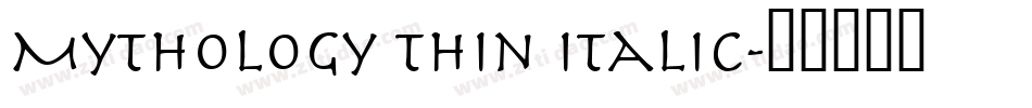 Mythology Thin Italic字体转换